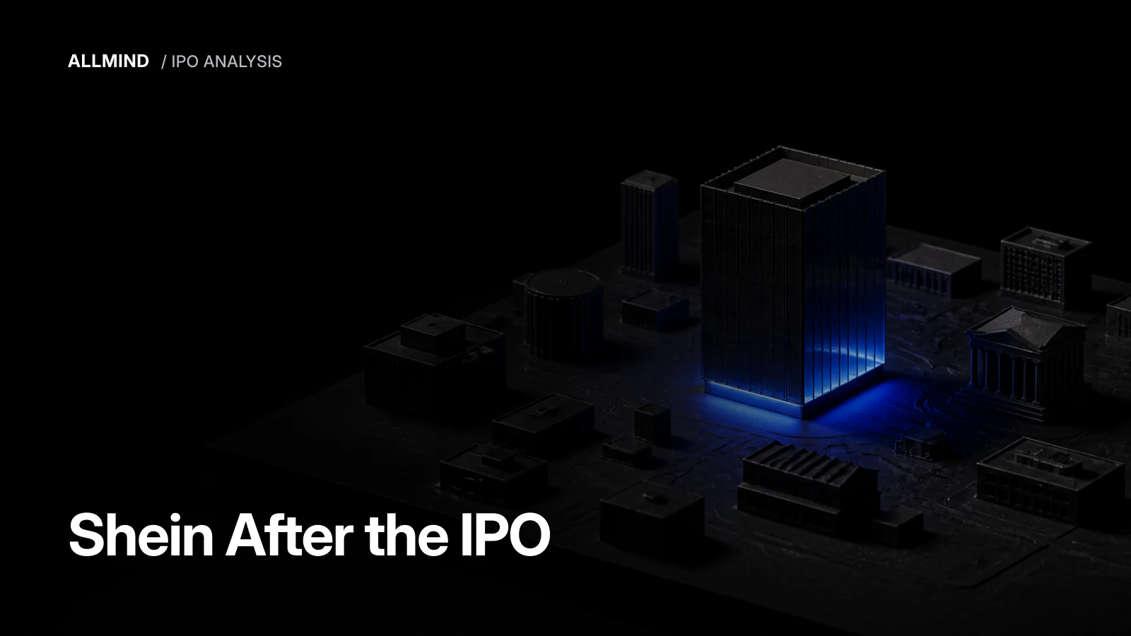 Editorial cover for AllMind's analysis of Shein after its Hong Kong initial public offering.
